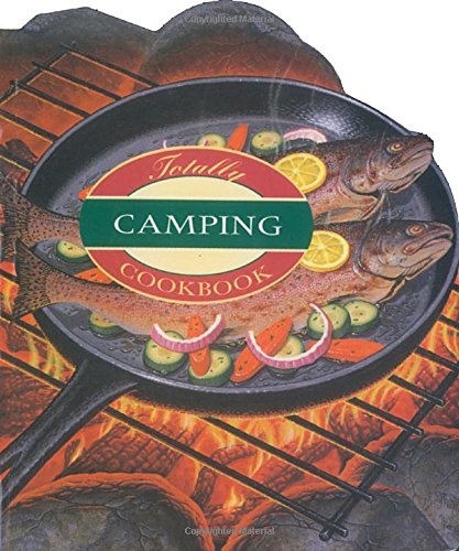 Totally Camping Cookbook