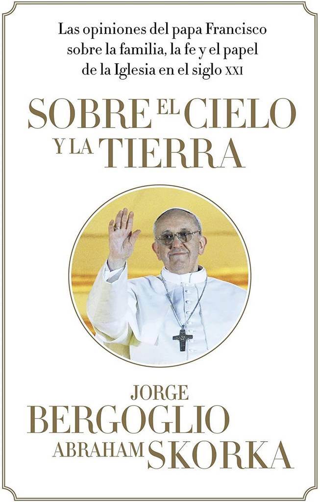 Sobre el cielo y la tierra / On heaven and earth (Spanish Edition)