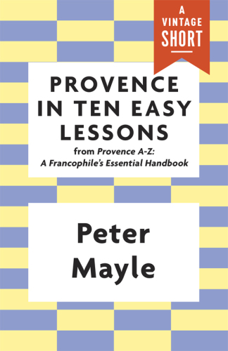 Provence in Ten Easy Lessons