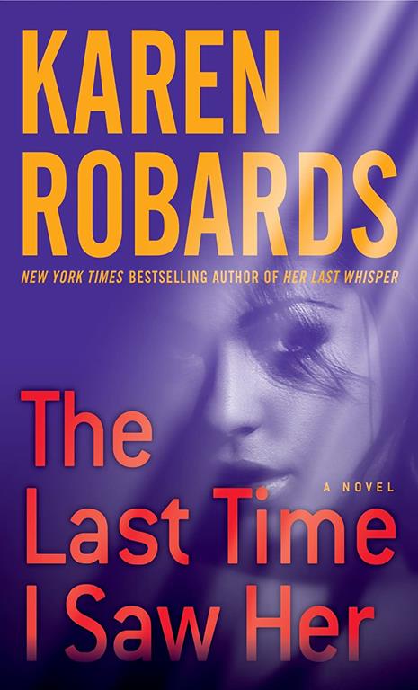 The Last Time I Saw Her: A Novel (Dr. Charlotte Stone)