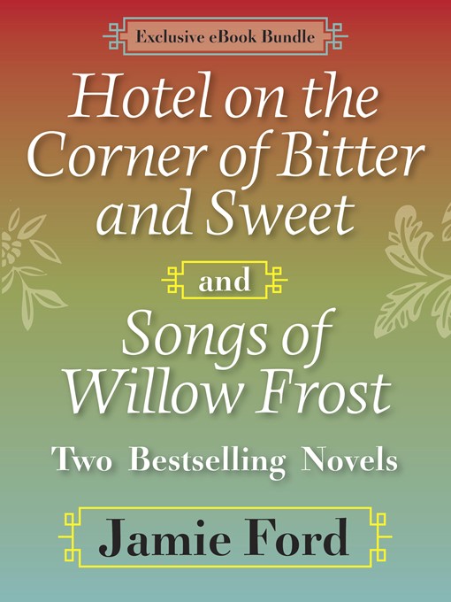 Hotel on the Corner of Bitter and Sweet and Songs of Willow Frost