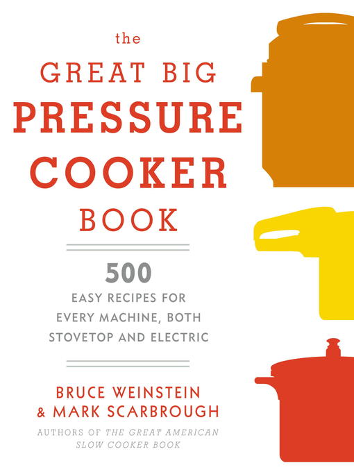 The Great Big Pressure Cooker Book