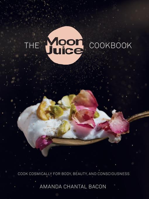 The Moon Juice Cookbook