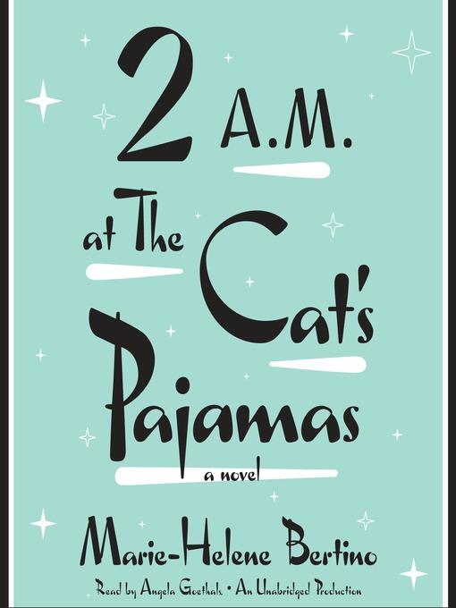 2 a.m. at the Cat's Pajamas