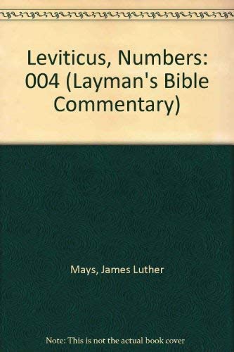 The Book of Leviticus/the Book of Numbers: 004 (The Layman's Bible Commentary)