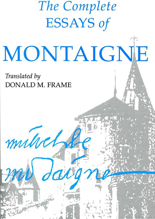 The Complete Essays of Montaigne