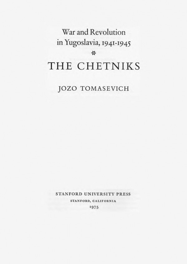 The Chetniks (His War and Revolution in Yugoslavia, 1941-1945)