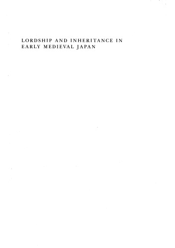 Lordship and Inheritance in Early Medieval Japan