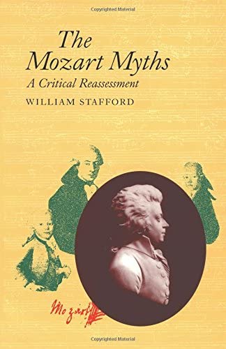 The Mozart Myths: A Critical Reassessment