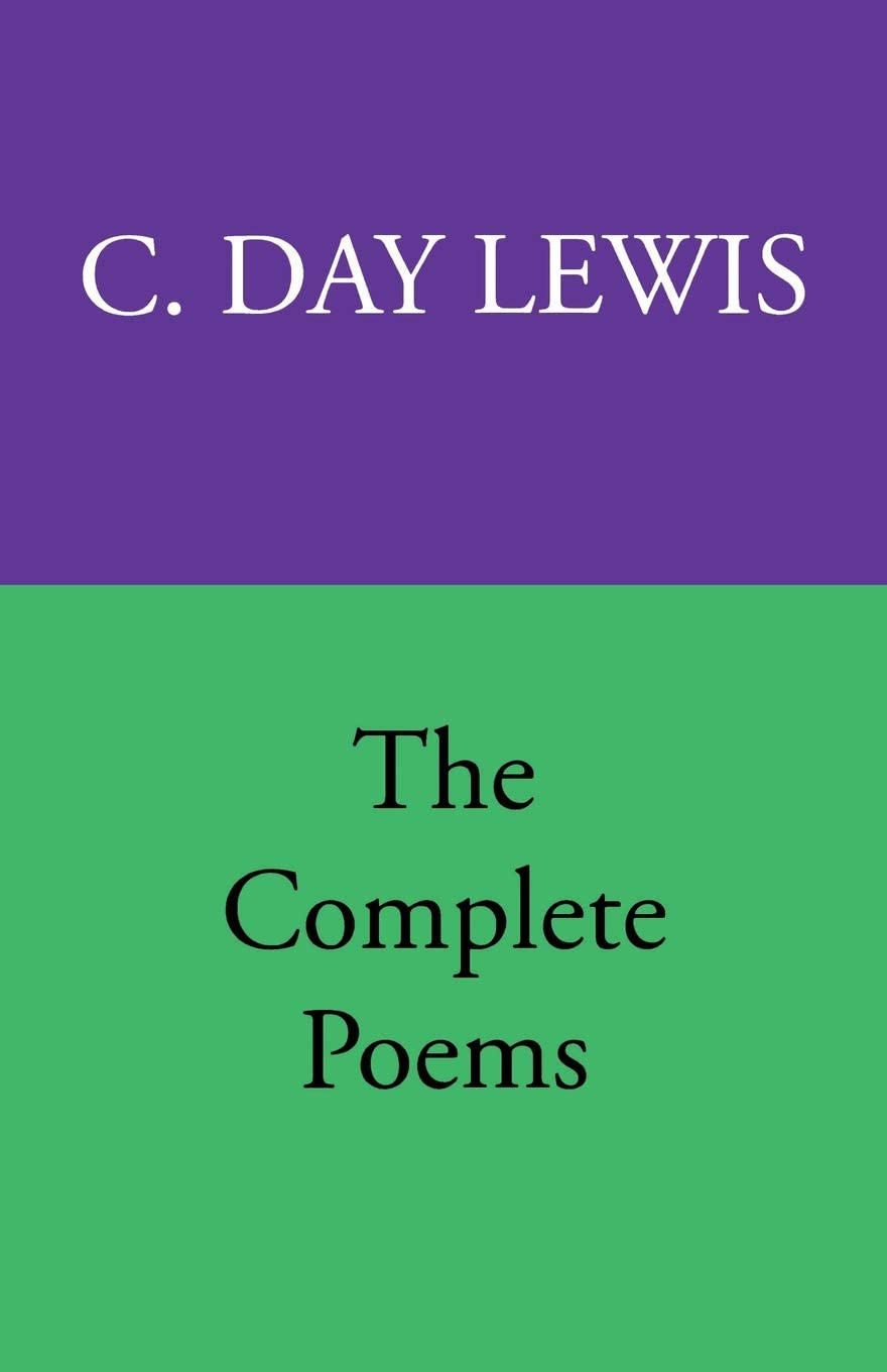 The Complete Poems of C. Day Lewis