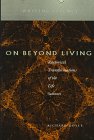 On Beyond Living