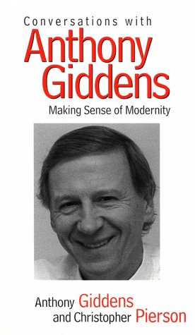 Conversations with Anthony Giddens