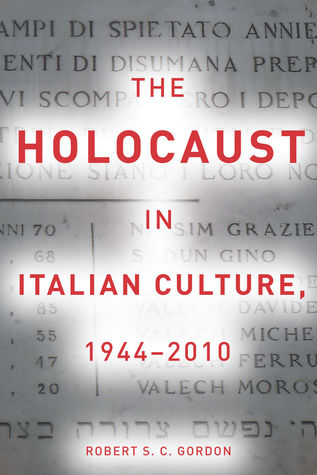 The Holocaust in Italian Culture, 1944–2010