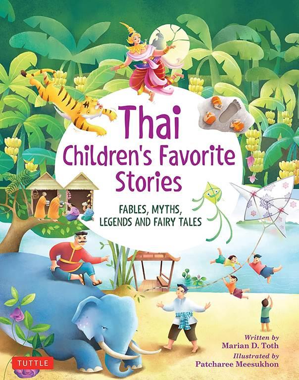 Thai Children's Favorite Stories: Fables, Myths, Legends and Fairy Tales