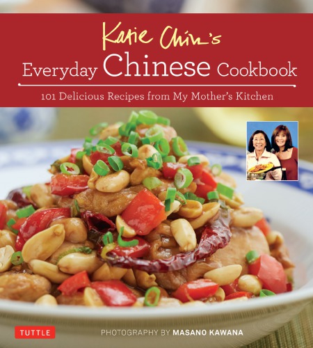 Katie Chin's Everyday Chinese Cookbook