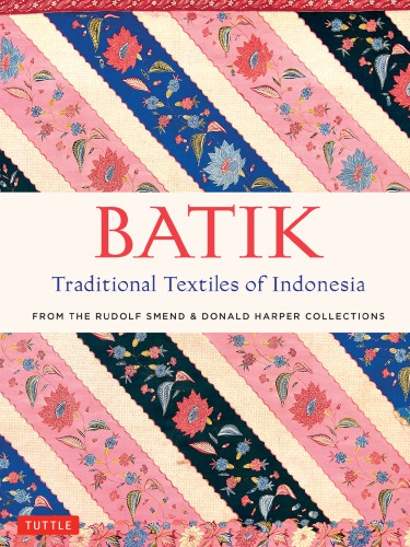 Batik, Traditional Textiles of Indonesia