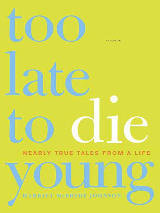 Too Late to Die Young