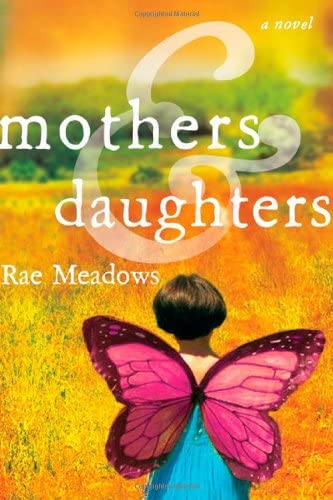 Mothers and Daughters: A Novel