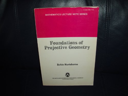 Foundations Of Projective Geometry