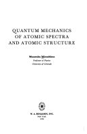 Quantum mechanics of atomic spectra and atomic structure