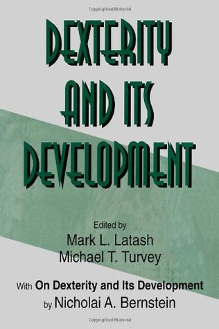 Dexterity and Its Development