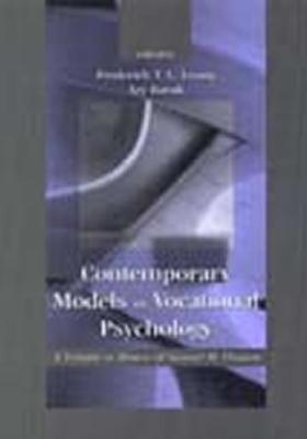 Contemporary Models In Vocational Psychology