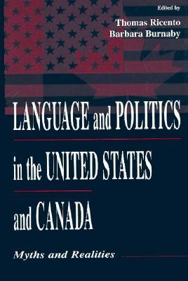 Language and Politics in the United States and Canada