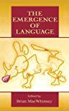 The Emergence Of Language