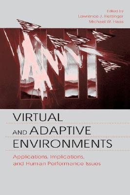 Virtual and Adaptive Environments