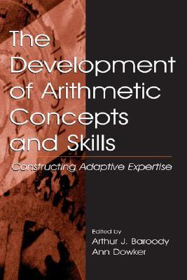 The Development of Arithmetic Concepts and Skills