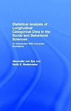 Statistical Analysis of Longitudinal Categorical Data in the Social and Behavioral Sciences