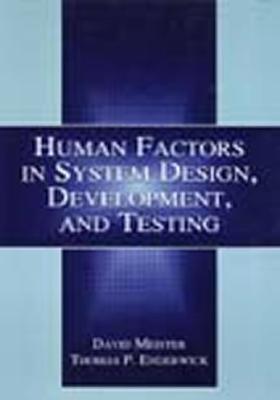 Human Factors in System Design, Development, and Testing