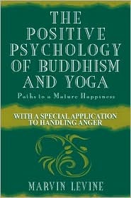 The Positive Psychology of Buddhism and Yoga, 2nd Edition