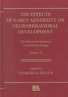 The Effects of Early Adversity on Neurobehavioral Development