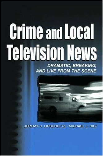 Crime and Local Television News