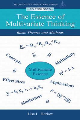 The Essence of Multivariate Thinking