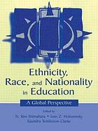 Ethnicity, Race, and Nationality in Education