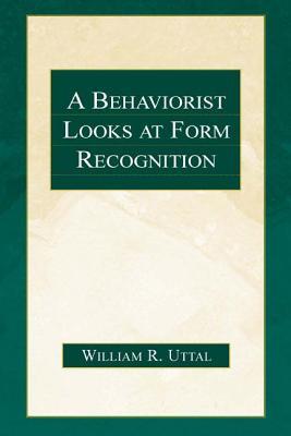 A Behaviorist Looks at Form Recognition