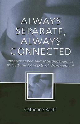 Always Separate, Always Connected