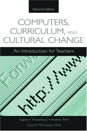 Computers, Curriculum, and Cultural Change