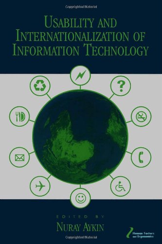 Usability and Internationalization of Information Technology (Human Factors/Ergonomics Series) (Volume in the Human Factors/Ergonomics Series)