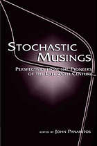 Stochastic Musings