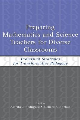 Preparing Mathematics and Science Teachers for Diverse Classrooms