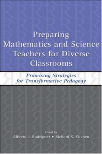 Preparing Mathematics and Science Teachers for Diverse Classrooms