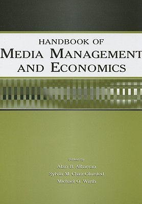 Handbook of Media Management and Economics