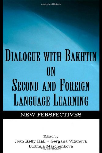 Dialogue With Bakhtin on Second and Foreign Language Learning