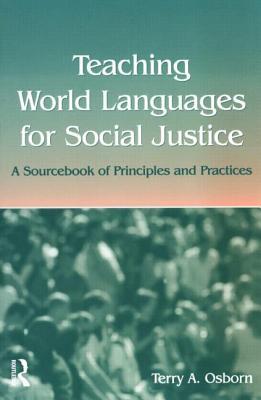 Teaching World Languages for Social Justice