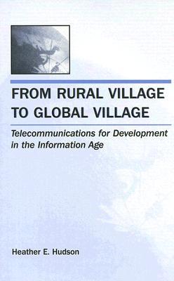 From Rural Village to Global Village