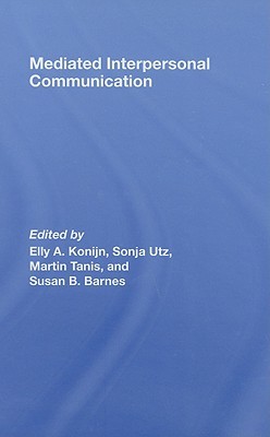 Mediated Interpersonal Communication