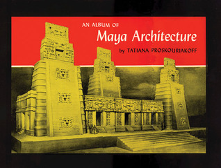 An Album of Maya Architecture